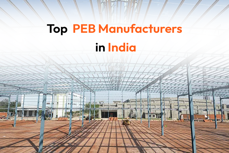 Top PEB Manufacturers in India (2026) | Best PEB Companies List